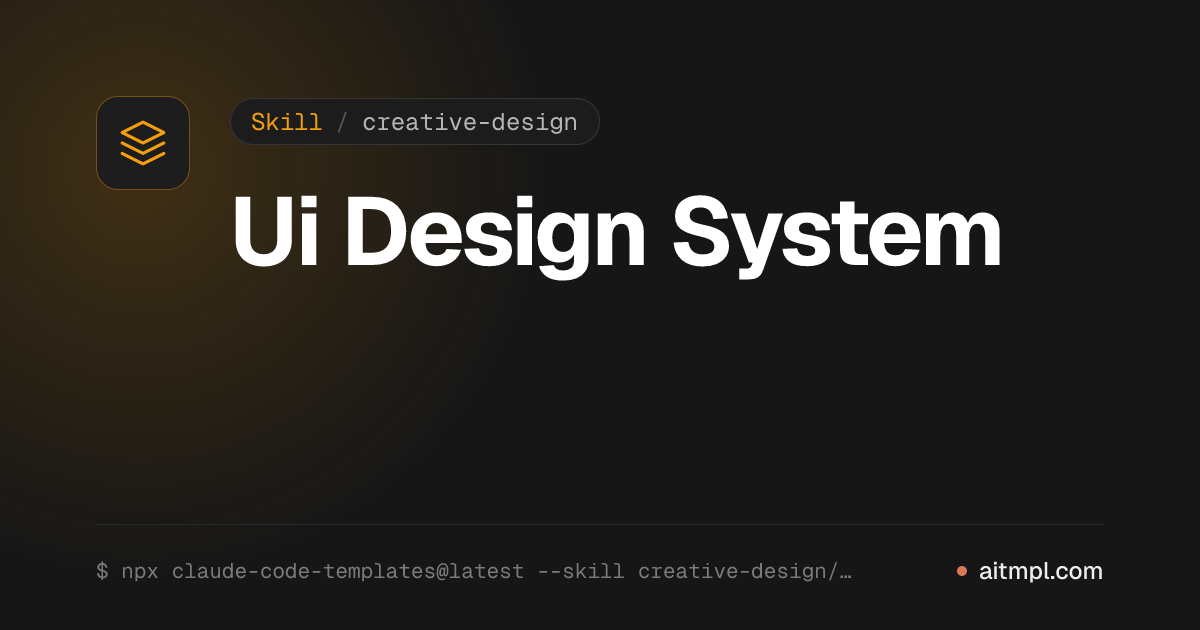 Ui Design System — Skills for Claude Code | AI Templates